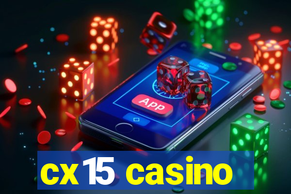 cx15 casino